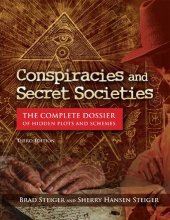 book Conspiracies and Secret Societies: The Complete Dossier of Hidden Plots and Schemes