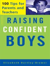 book Raising Confident Boys: 100 Tips For Parents And Teachers