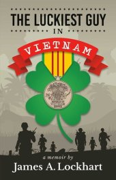 book The Luckiest Guy in Vietnam