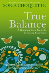 book True Balance: A Common Sense Guide to Renewing Your Spirit