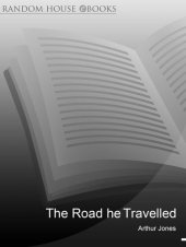 book The Road He Travelled: The Revealing Biography of M Scott Peck