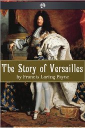 book The Story of Versailles