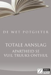 book Totale Aanslag: Apartheid se vuil truuks onthul