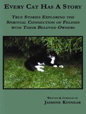 book Every Cat Has a Story: True Stories Exploring the Spiritual Connection of Felines with Their Beloved Owners