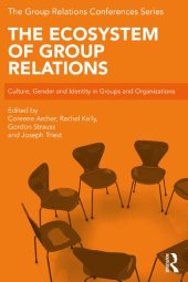 book The Ecosystem of Group Relations: Culture, Gender and Identity in Groups and Organizations