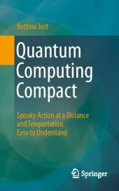 book Quantum Computing Compact: Spooky Action at a Distance and Teleportation Easy to Understand