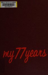 book My 77 Years. An Account of my Life and Times 1883–1960.