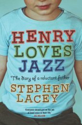 book Henry Loves Jazz: The Diary of a Reluctant Father