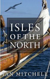 book Isles of the North: A Voyage to the Realms of the Norse