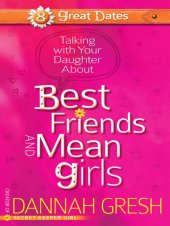 book Talking with Your Daughter About Best Friends and Mean Girls