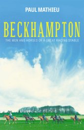 book Beckhampton: The Men and Horses of a Great Racing Stable