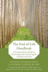 book The End-of-Life Handbook: A Compassionate Guide to Connecting with and Caring for a Dying Loved One