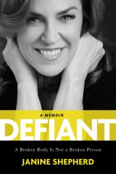 book Defiant: A Broken Body Is Not a Broken Person