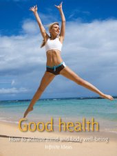 book Good health: How to achieve mind and body well-being