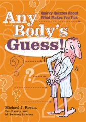 book Any Body's Guess!: Quirky Quizzes About What Makes You Tick