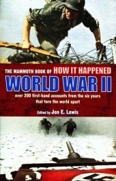 book The Mammoth Book of How it Happened: World War II