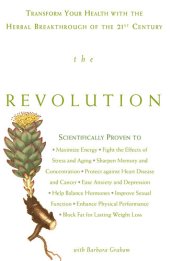 book The Rhodiola Revolution: Transform Your Health with the Herbal Breakthrough of the 21st Century