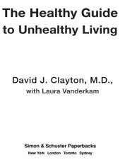 book The Healthy Guide to Unhealthy Living: How to Survive Your Bad Habits