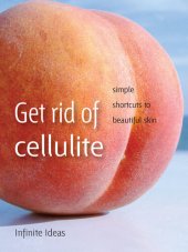 book Get rid of cellulite: Simple shortcuts to beautiful skin