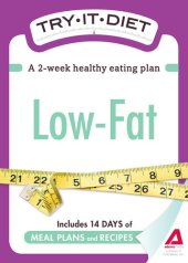 book Try-It Diet: Low-Fat: A two-week healthy eating plan