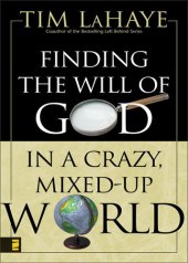 book Finding the Will of God in a Crazy, Mixed-Up World