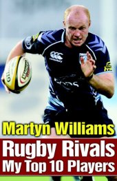 book Rugby Rivals: My Top 10 Players