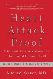 book Heart Attack Proof: A Six-Week Cardiac Makeover for a Lifetime of Optimal Health