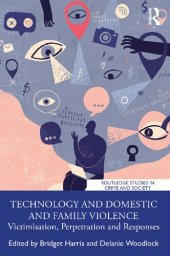 book Technology and Domestic and Family Violence: Victimisation, Perpetration and Responses