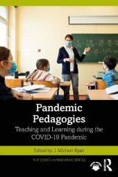 book Pandemic Pedagogies: Teaching and Learning during the COVID-19 Pandemic