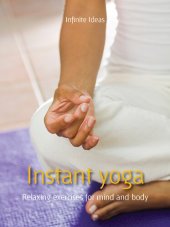 book Instant Yoga: Relaxing Exercises for Mind and Body