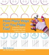 book How Many Ways Can You Make Five?: A Parent's Guide to Exploring Math with Children's Books