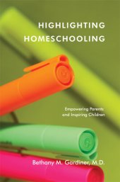 book Highlighting Homeschooling: Empowering Parents and Inspiring Children