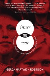 book The Inner War: A German WWII Survivor's Journey from Pain to Peace