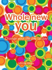 book Whole New You: change your life day by day