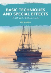 book Basic Techniques and Special Effects for Watercolor