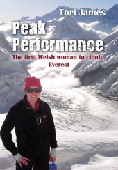 book Peak Performance: The First Welsh Woman to Climb Everest