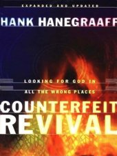 book Counterfeit Revival: Looking for God in all the Wrong Places