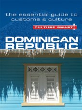 book Dominican Republic--Culture Smart!: The Essential Guide to Customs & Culture