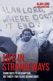 book Life in Strangeways--From Riots to Redemption, My 32 Years Behind Bars