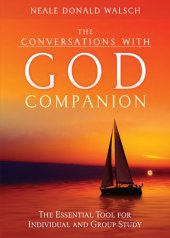 book The Conversations with God Companion: The Essential Tool for Individual and Group Study