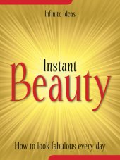 book Instant Beauty: How to Look Fabulous Every Day