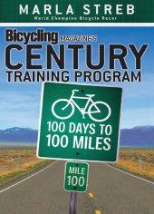 book Bicycling Magazine's Century Training Program: 100 Days to 100 Miles