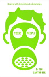 book Toxic People: Dealing With Dysfunctional Relationships