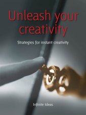 book Unleash Your Creativity: Strategies for instant creativity