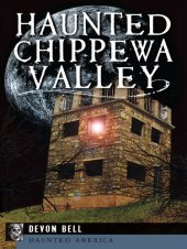 book Haunted Chippewa Valley