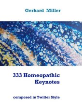 book 333 Homeopathic Keynotes: composed in Twitter Style