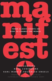 book Manifesto: Three Classic Essays on How to Change the World