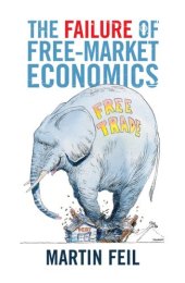 book The Failure of Free-Market Economics