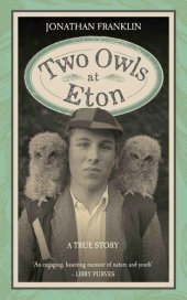 book Two Owls at Eton--A True Story