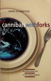 book Cannibals with Forks: the tripple bottom line of 21st century business